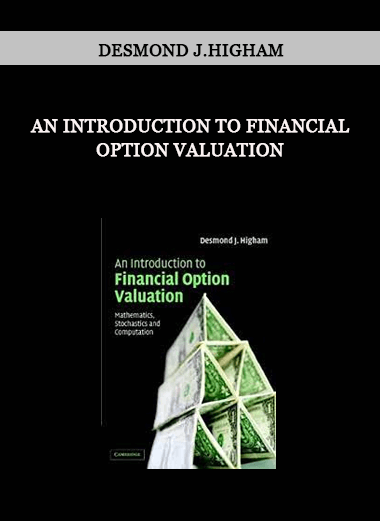 An Introduction to Financial Option Valuation by Desmond J.Higham of https://crabaca.store/