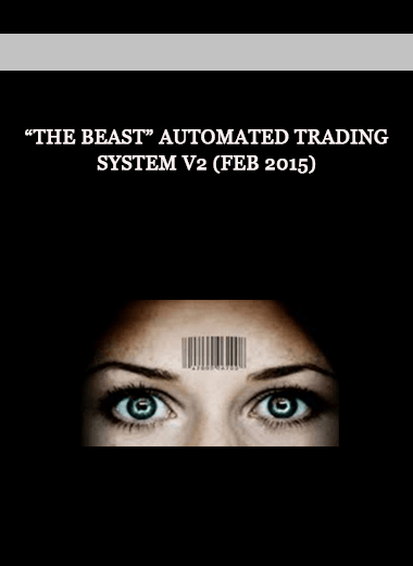 “The Beast” Automated Trading System V2 (Feb 2015) of https://crabaca.store/